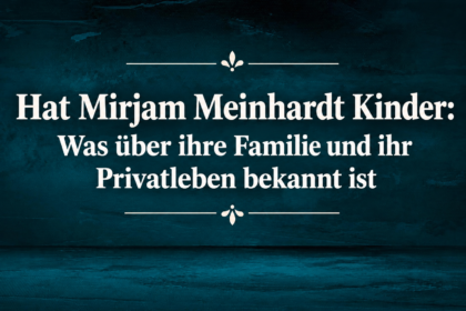 Hat Mirjam Meinhardt Kinder
