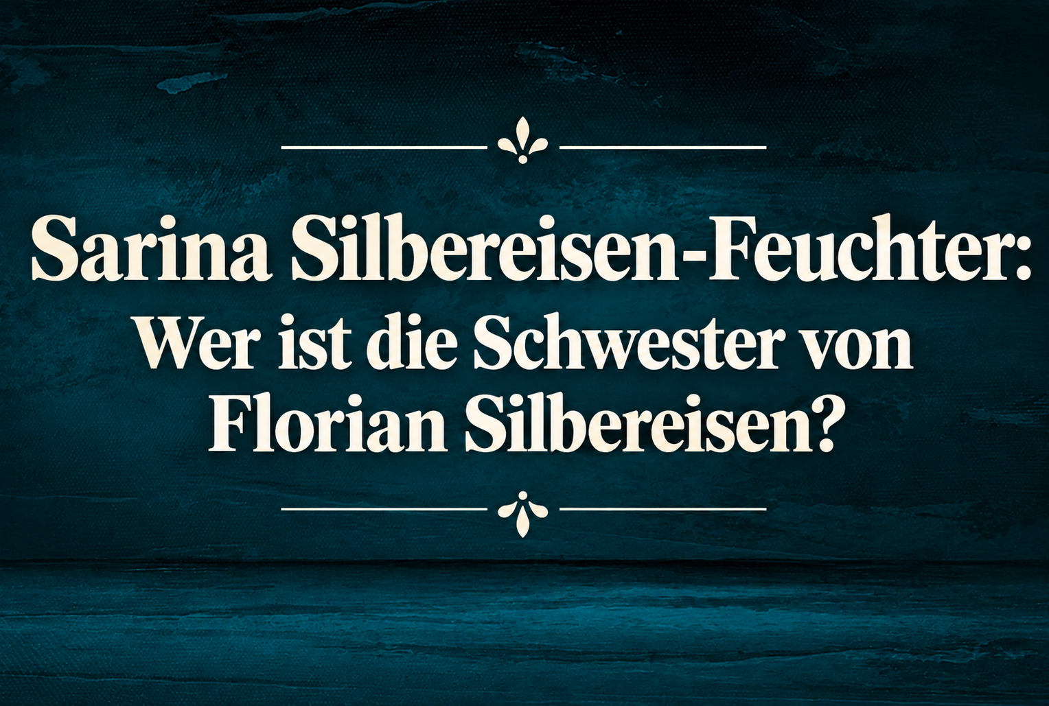Sarina Silbereisen-Feuchter