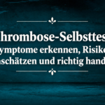 Thrombose-Selbsttest